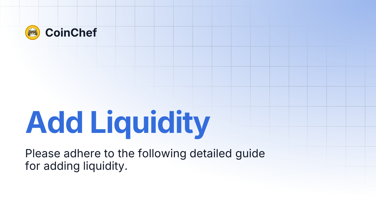 Add Liquidity | CoinChef